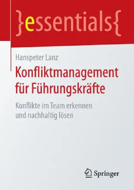 Buy Konfliktmanagement Für Führungskräfte (English, Hanspeter Lanz) — BookShops.in