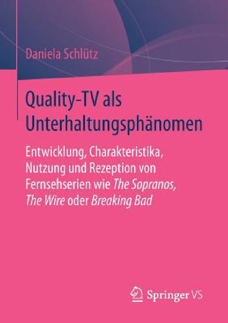 Buy Quality-TV ALS Unterhaltungsphänomen (English, Daniela Schlütz) — BookShops.in