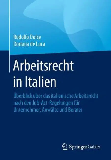 Buy Arbeitsrecht in Italien (English, Rodolfo Dolce | Dorianna de Luca) — BookShops.in