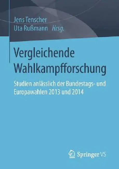 Buy Vergleichende Wahlkampfforschung (English, Jens Tenscher | Uta Rußmann) — BookShops.in