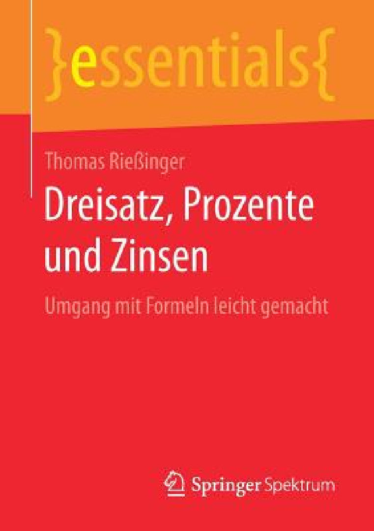 Buy Dreisatz, Prozente Und Zinsen (English, Thomas Rießinger) — BookShops.in