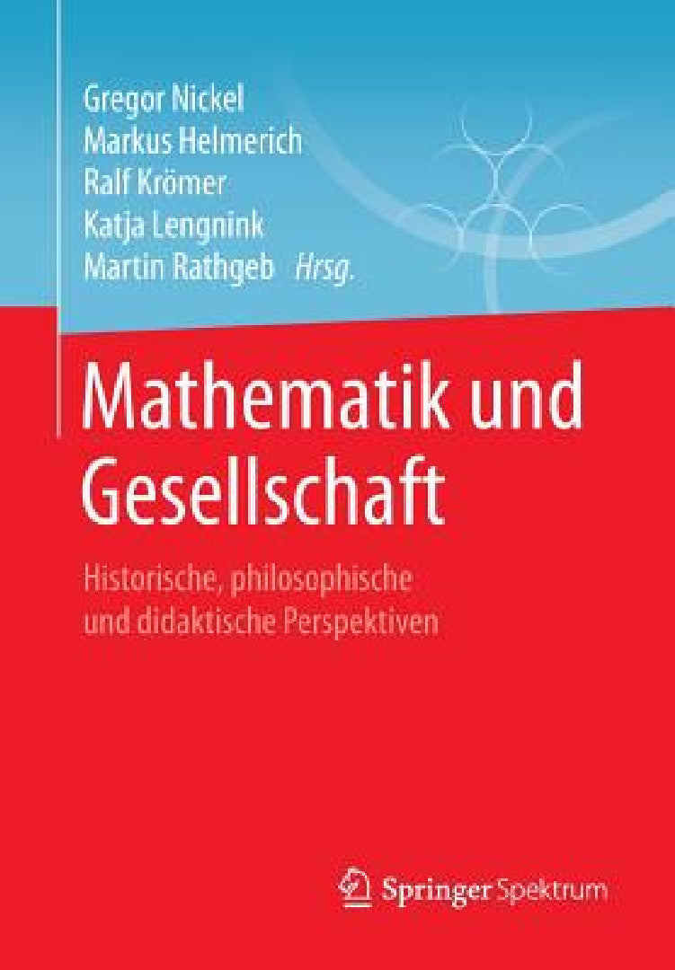 Buy Mathematik Und Gesellschaft (English, Gregor Nickel | Markus Helmerich | Ralf Krömer) — BookShops.in