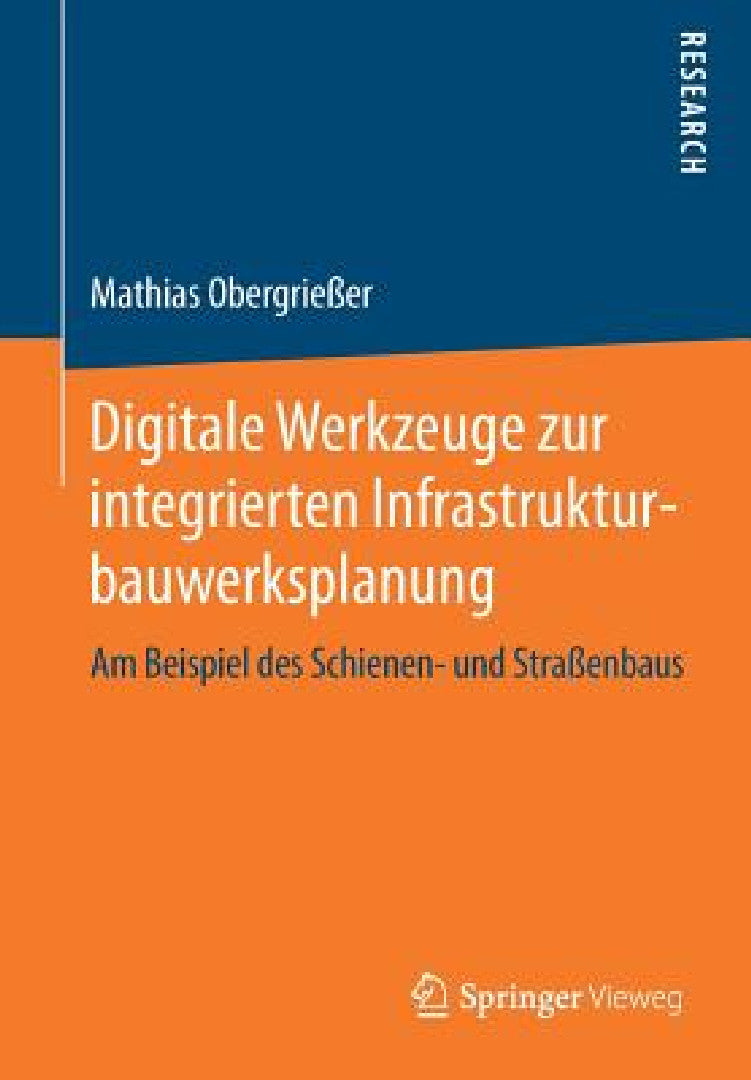 Buy Digitale Werkzeuge Zur Integrierten Infrastrukturbauwerksplanung | by Mathias Obergrießer | Springer Vieweg | by Mathias Obergrießer | Springer Vieweg | by Mathias Obergrießer | Springer Vieweg | by Mathias Obergrießer | Springer Vieweg | by Mathias Obergrießer | Springer Vieweg | by Mathias Obergrießer | Springer Vieweg | by Mathias Obergrießer | Springer Vieweg | by Mathias Obergrießer | Springer Vieweg | by Mathias Obergrießer | Springer Vieweg | by Mathias Obergrießer | Springer Vieweg | by  — BookShops.in