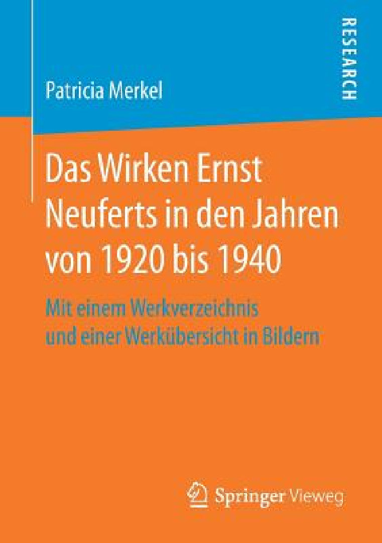 Buy Das Wirken Ernst Neuferts in Den Jahren Von 1920 Bis 1940 (English, Patricia Merkel) — BookShops.in