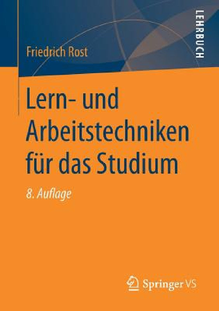 Buy Lern- Und Arbeitstechniken Für Das Studium (English, Friedrich Rost) — BookShops.in