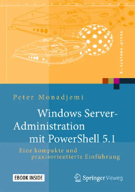 Buy Windows Server-Administration Mit Powershell 5.1 (English, Peter Monadjemi) — BookShops.in