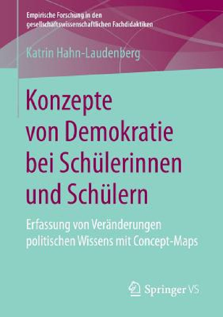 Buy Konzepte Von Demokratie Bei Schülerinnen Und Schülern (English, Katrin Hahn-Laudenberg) — BookShops.in