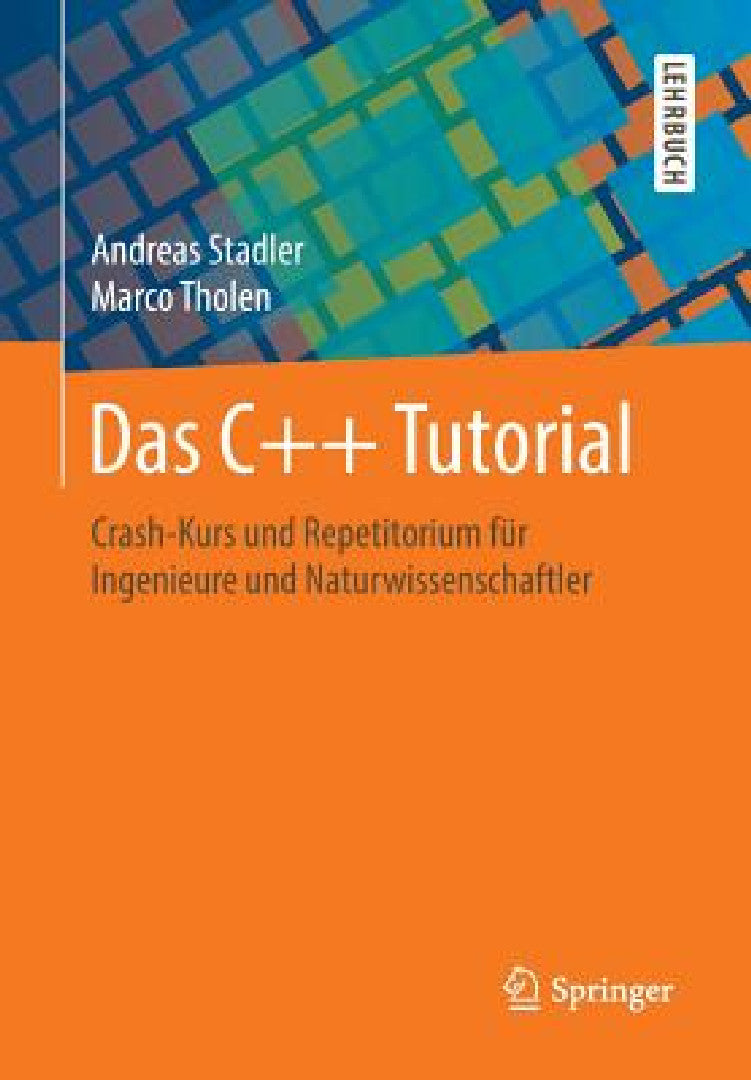 Buy Das C++ Tutorial | by Andreas Stadler | Marco Tholen | Springer | by Andreas Stadler | Marco Tholen | Springer | by Andreas Stadler | Marco Tholen | Springer | by Andreas Stadler | Marco Tholen | Springer | by Andreas Stadler | Marco Tholen | Springer | by Andreas Stadler | Marco Tholen | Springer | by Andreas Stadler | Marco Tholen | Springer | by Andreas Stadler | Marco Tholen | Springer | by Andreas Stadler | Marco Tholen | Springer | by Andreas Stadler | Marco Tholen | Springer | by Andreas — BookShops.in