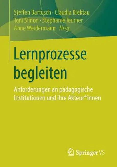 Buy Lernprozesse Begleiten (English, Steffen Bartusch | Claudia Klektau | Toni Simon) — BookShops.in