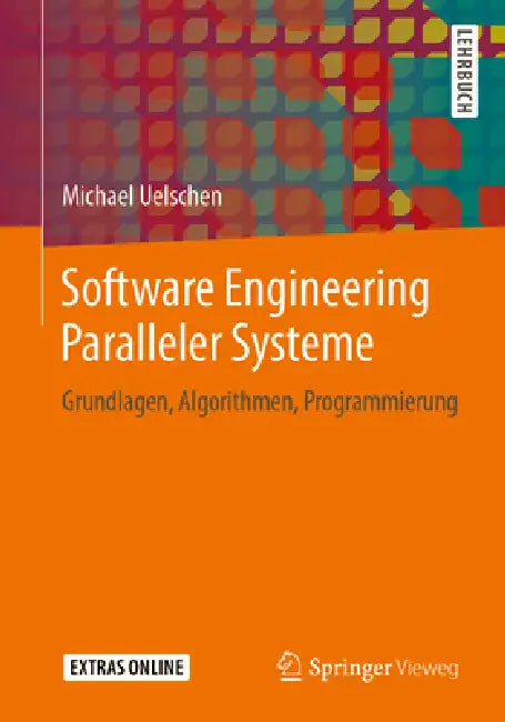 Buy Software Engineering Paralleler Systeme (English, Michael Uelschen) — BookShops.in