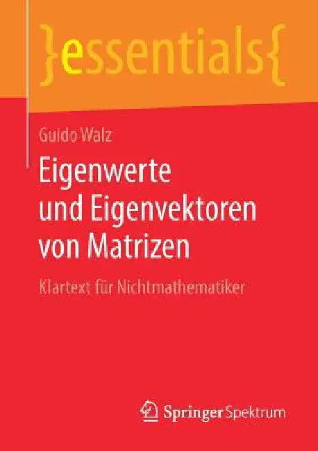 Buy Eigenwerte Und Eigenvektoren Von Matrizen (English, Guido Walz) — BookShops.in