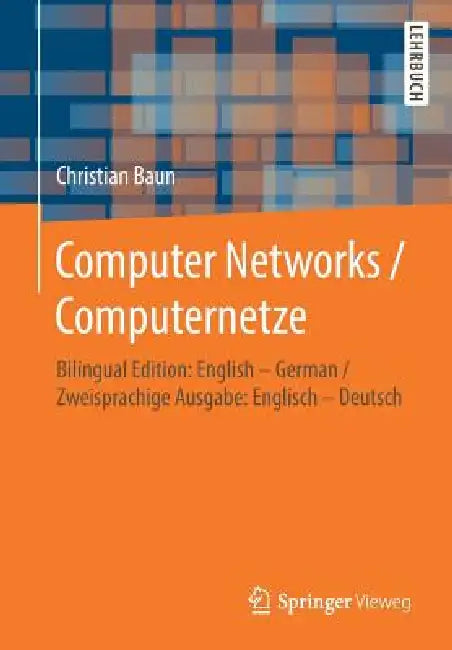 Computer Networks / Computernetze: Bilingual Edition: English – German / Zweisprachige Ausgabe: Englisch – Deutsch view 2