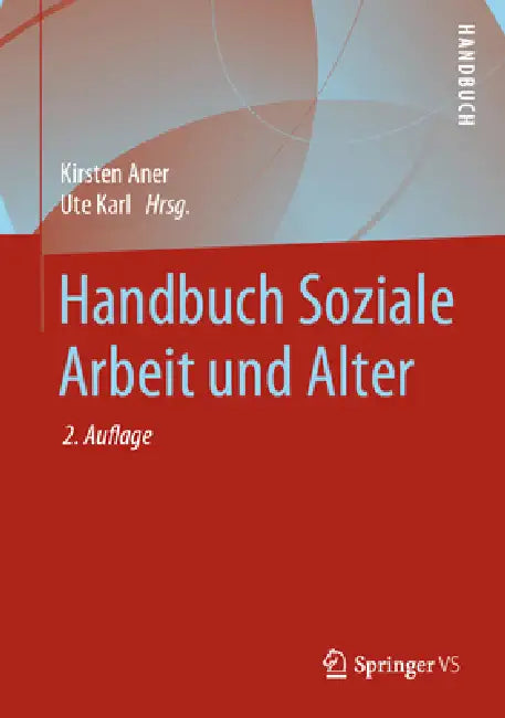 Buy Handbuch Soziale Arbeit Und Alter (English, Kirsten Aner | Ute Karl) — BookShops.in