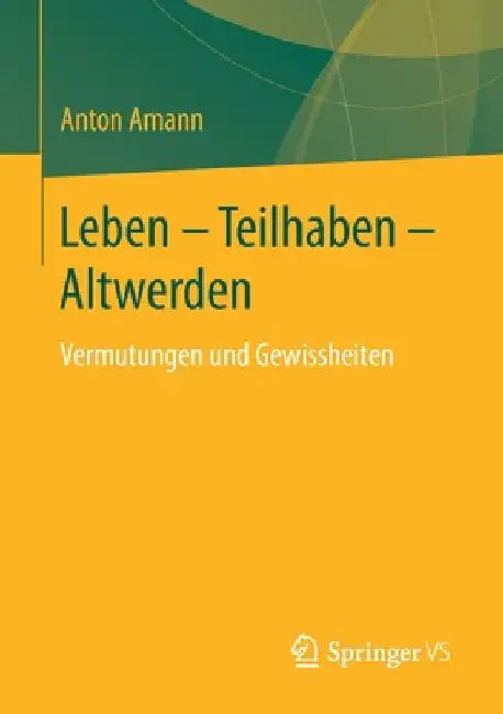 Buy Leben - Teilhaben - Altwerden (English, Anton Amann) — BookShops.in