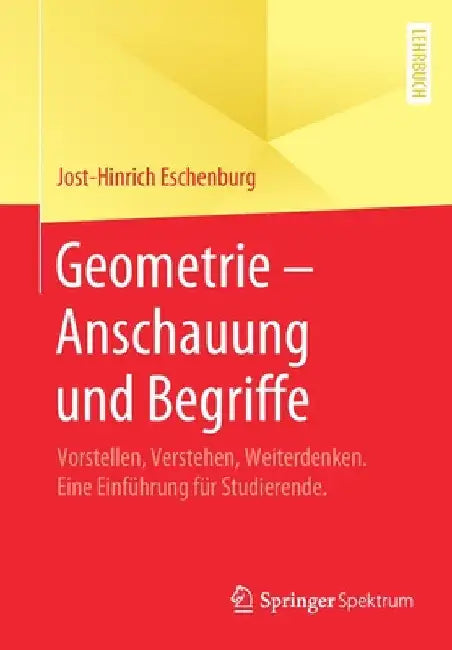 Buy Geometrie - Anschauung Und Begriffe (English, Jost-Hinrich Eschenburg) — BookShops.in