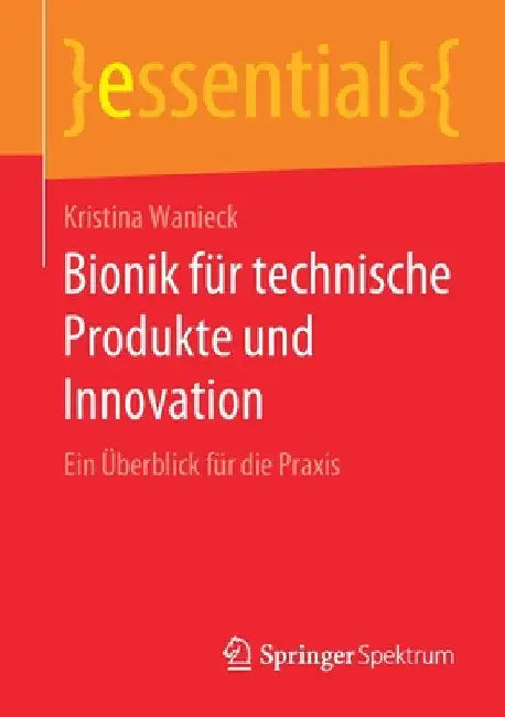 Buy Bionik Für Technische Produkte Und Innovation (English, Kristina Wanieck) — BookShops.in