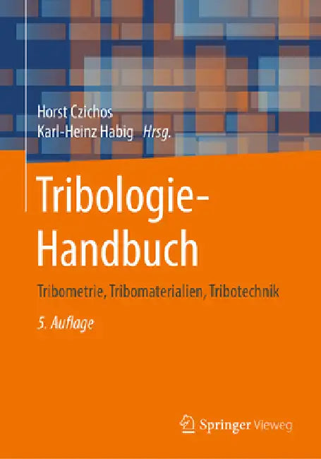 Buy Tribologie-Handbuch (English, Horst Czichos | Jean-Pierre Celis | Karl-Heinz Habig) — BookShops.in