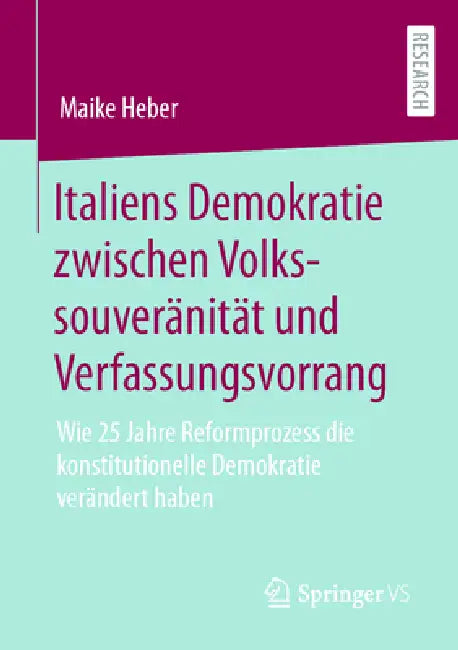 Buy Italiens Demokratie Zwischen Volkssouveränität Und Verfassungsvorrang (English, Maike Heber) — BookShops.in