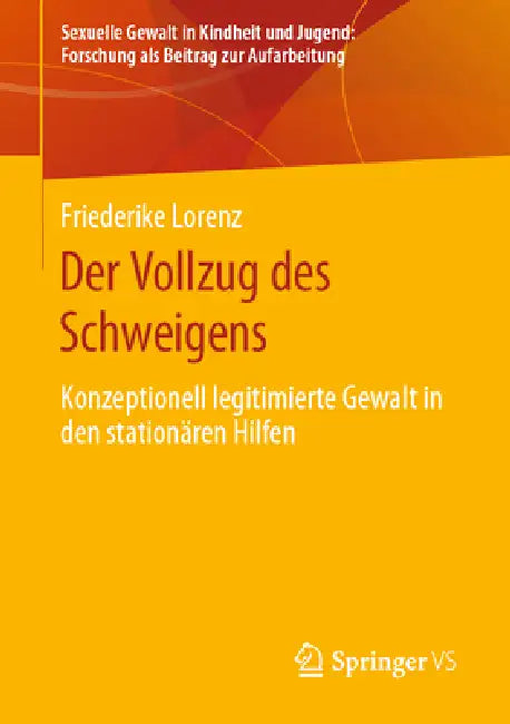 Buy Der Vollzug Des Schweigens (English, Friederike Lorenz) — BookShops.in