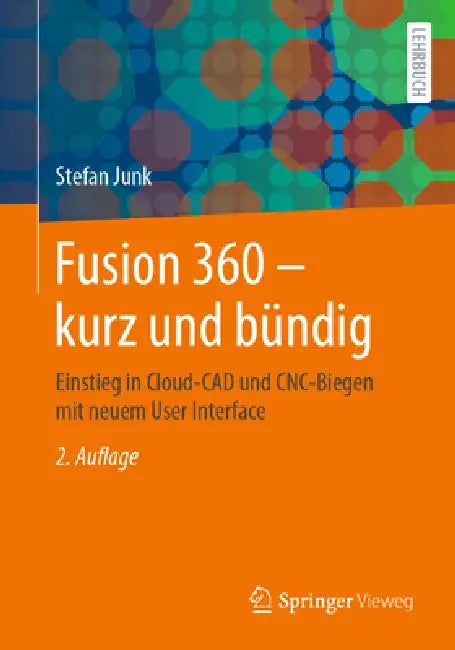 Buy Fusion 360 - Kurz Und Bündig (English, Stefan Junk) — BookShops.in