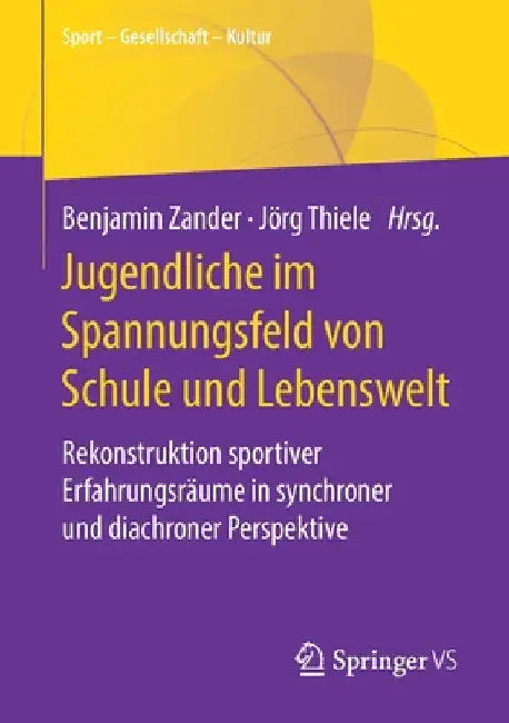 Buy Jugendliche Im Spannungsfeld Von Schule Und Lebenswelt (English, Benjamin Zander | Jörg Thiele) — BookShops.in
