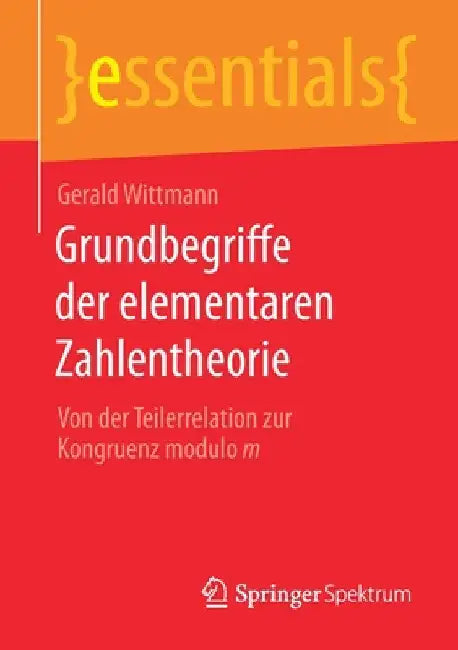 Buy Grundbegriffe Der Elementaren Zahlentheorie (English, Gerald Wittmann) — BookShops.in