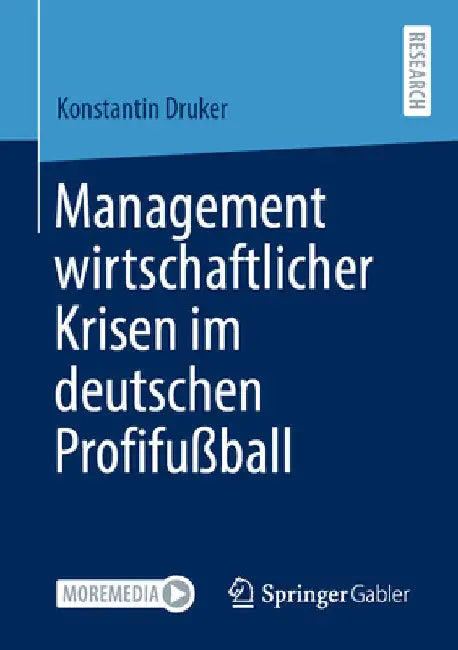 Buy Management Wirtschaftlicher Krisen Im Deutschen Profifußball (English, Konstantin Druker) — BookShops.in