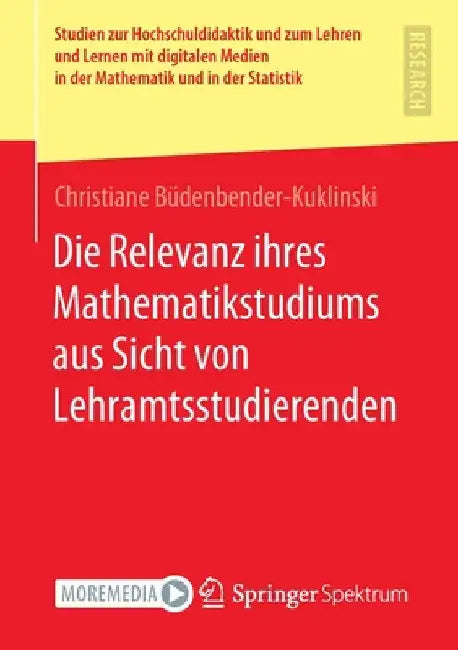 Buy Die Relevanz Ihres Mathematikstudiums Aus Sicht Von Lehramtsstudierenden (English, Christiane Büdenbender-Kuklinski) — BookShops.in