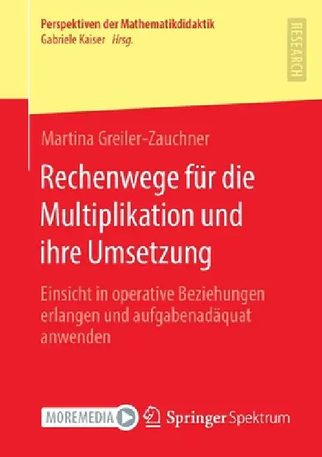 Buy Rechenwege Für Die Multiplikation Und Ihre Umsetzung (English, Martina Greiler-Zauchner) — BookShops.in