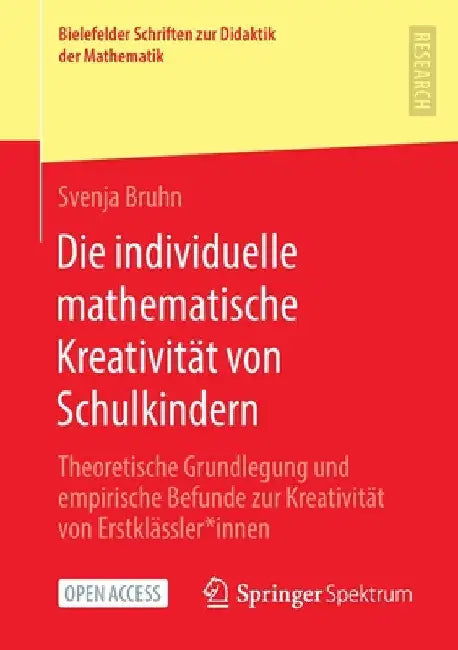 Buy Die Individuelle Mathematische Kreativität Von Schulkindern (English, Svenja Bruhn) — BookShops.in