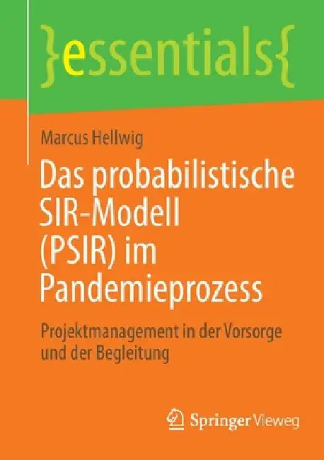 Buy Das Probabilistische Sir-Modell (Psir) Im Pandemieprozess (English, Marcus Hellwig) — BookShops.in