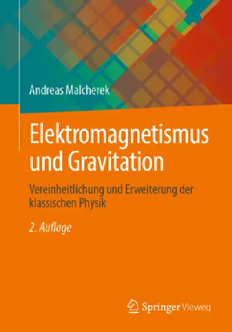 Buy Elektromagnetismus Und Gravitation (English, Andreas Malcherek) — BookShops.in