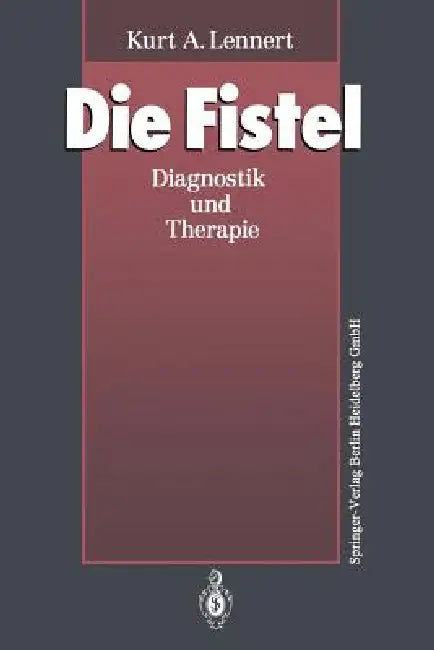 Buy Die Fistel (English, Kurt A. Lennert) โ BookShops.in