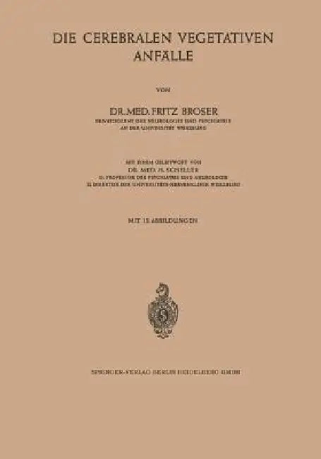 Buy Die Cerebralen Vegetativen Anfälle (English, Fritz Broser | H. Scheller) — BookShops.in
