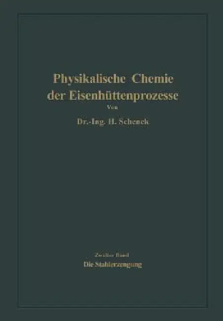 Buy Die Stahlerzeugung (English, Hermann Schenck) — BookShops.in