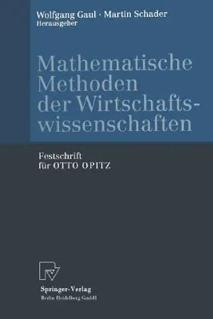 Buy Mathematische Methoden Der Wirtschaftswissenschaften (English, Wolfgang A. Gaul | Martin Schader) — BookShops.in