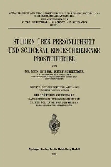 Buy Studien Über Persönlichkeit Und Schicksal Eingeschriebener Prostituierter (English, Kurt Schneider) — BookShops.in