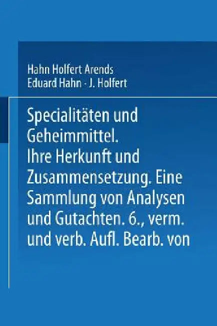 Buy Spezialitäten Und Geheimmittel (English, Hahn Holfert Arends) — BookShops.in
