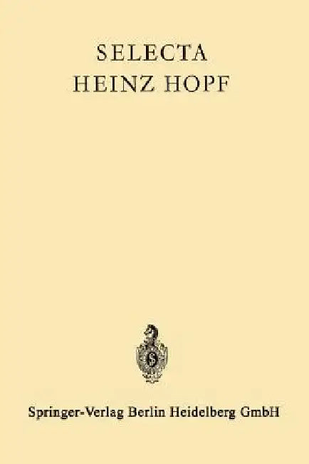 Buy Selecta Heinz Hopf (English, Heinz Hopf | Eidgenossische Technische Hochschule Zur) — BookShops.in
