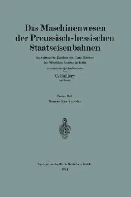 Buy Neuere Kraftwerke Der Preussisch-Hessischen Staatseisenbahnen (English, Carl Guillery) — BookShops.in
