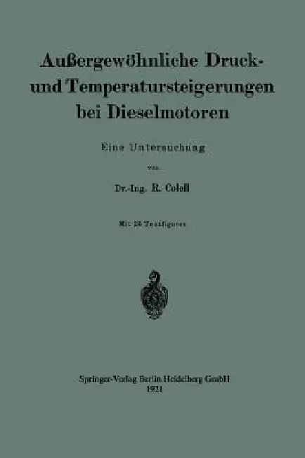 Buy Außergewöhnliche Druck- Und Temperatursteigerungen Bei Dieselmotoren (English, Richard Colell) — BookShops.in
