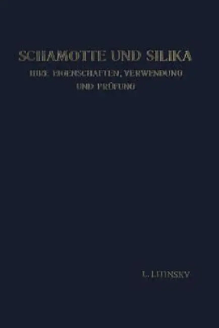 Buy Schamotte Und Silika (English, Leonid Litinsky) — BookShops.in