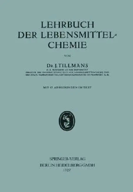 Buy Lehrbuch Der Lebensmittel-Chemie (English, Josef Tillmans) — BookShops.in
