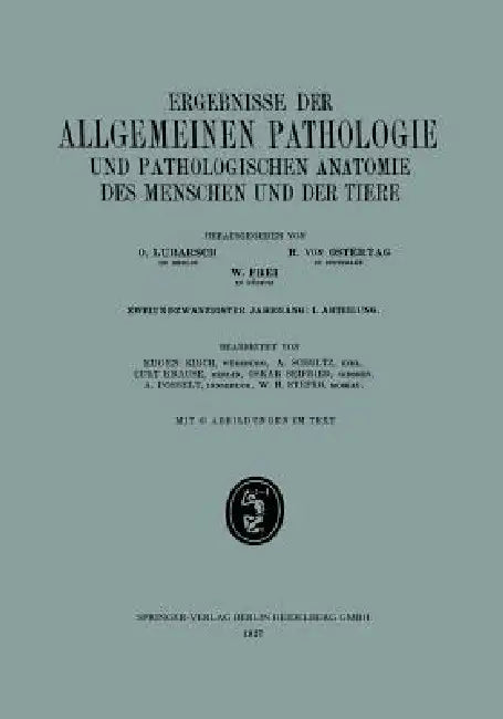 Buy Ergebnisse Der Allgemeinen Pathologie Und Pathologischen Anatomie Des Menschen Und Der Tiere | by Eugen Kirch | A. Schultz | Curt Krause | J.F. Bergmann-Verlag | by Eugen Kirch | A. Schultz | Curt Krause | J.F. Bergmann-Verlag | by Eugen Kirch | A. Schultz | Curt Krause | J.F. Bergmann-Verlag | by Eugen Kirch | A. Schultz | Curt Krause | J.F. Bergmann-Verlag | by Eugen Kirch | A. Schultz | Curt Krause | J.F. Bergmann-Verlag | by Eugen Kirch | A. Schultz | Curt Krause | J.F. Bergmann-Verlag | by  — BookShops.in