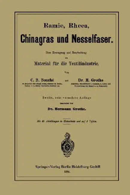 Buy Ramie, Rheea, Chinagras Und Nesselfaser (English, Charles D. Bouché | Hermann Grothe) — BookShops.in