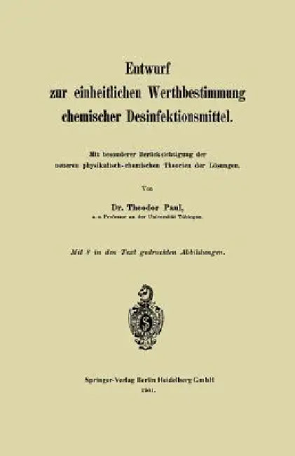 Buy Entwurf Zur Einheitlichen Werthbestimmung Chemischer Desinfektionsmittel (English, Theodor Paul) — BookShops.in