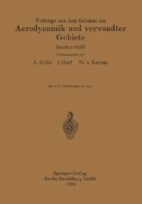 Buy Vorträge Aus Dem Gebiete Der Aerodynamik Und Verwandter Gebiete (English, August Gilles | L. Hopf | E. J. Kármán) — BookShops.in