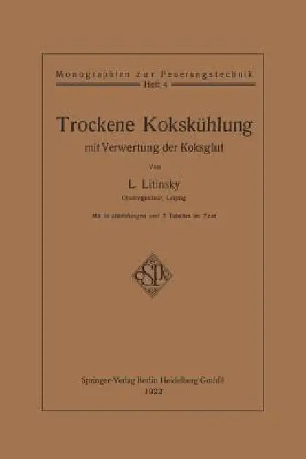 Buy Trockene Kokskühlung Mit Verwertung Der Koksglut (English, Leonid Litinsky) — BookShops.in