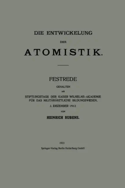 Buy Die Entwickelung Der Atomistik (English, Heinrich Rubens) — BookShops.in