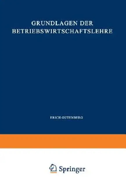 Buy Grundlagen Der Betriebswirtschaftslehre (English, Erich Gutenberg) — BookShops.in